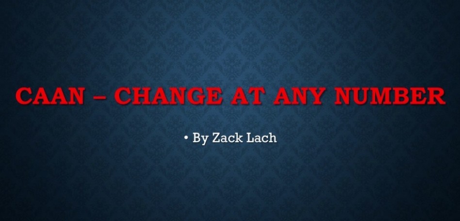 CAAN - Change At Any Number By Zack Lach - Click Image to Close